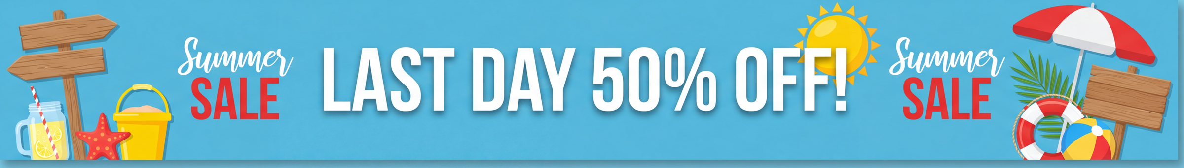 Summer sale - last day, 50% off. Shop now.
